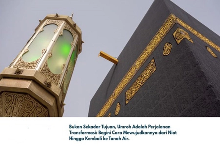 Cegah Penipuan Saat Lakukan Umrah dan Haji yang Bukan Sekadar Perjalanan Fisik