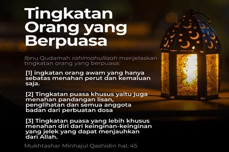 Tiga Tingkatan Orang yang Berpuasa di Bulan Ramadhan